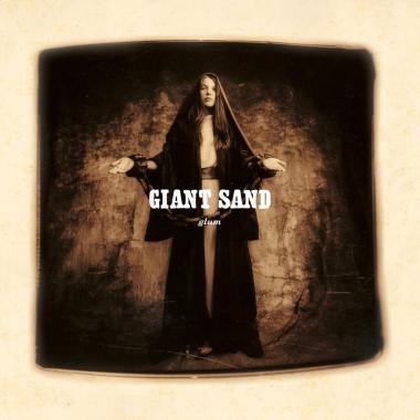 Giant Sand -  Glum